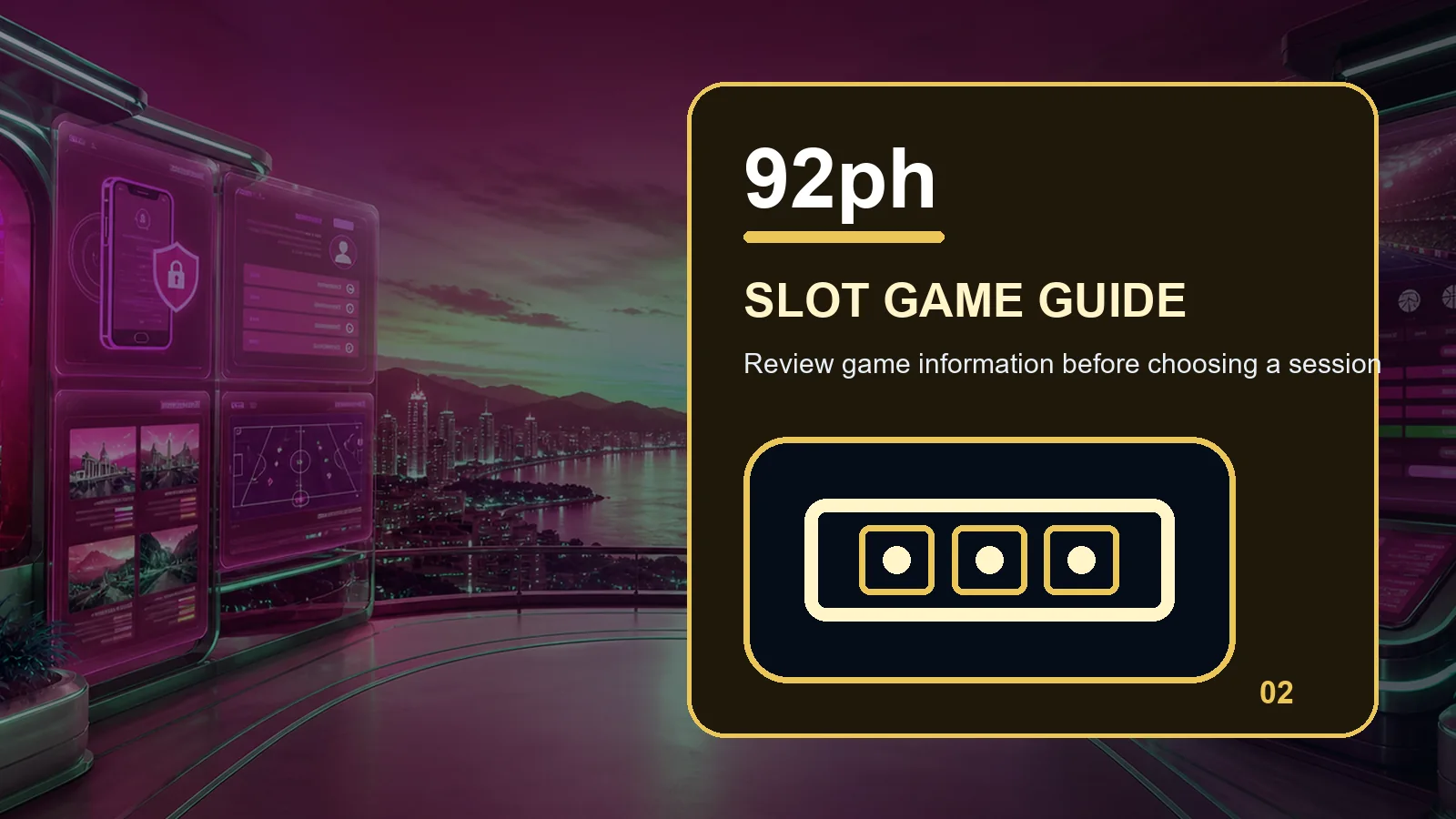 92ph slots full-width visual guide 2